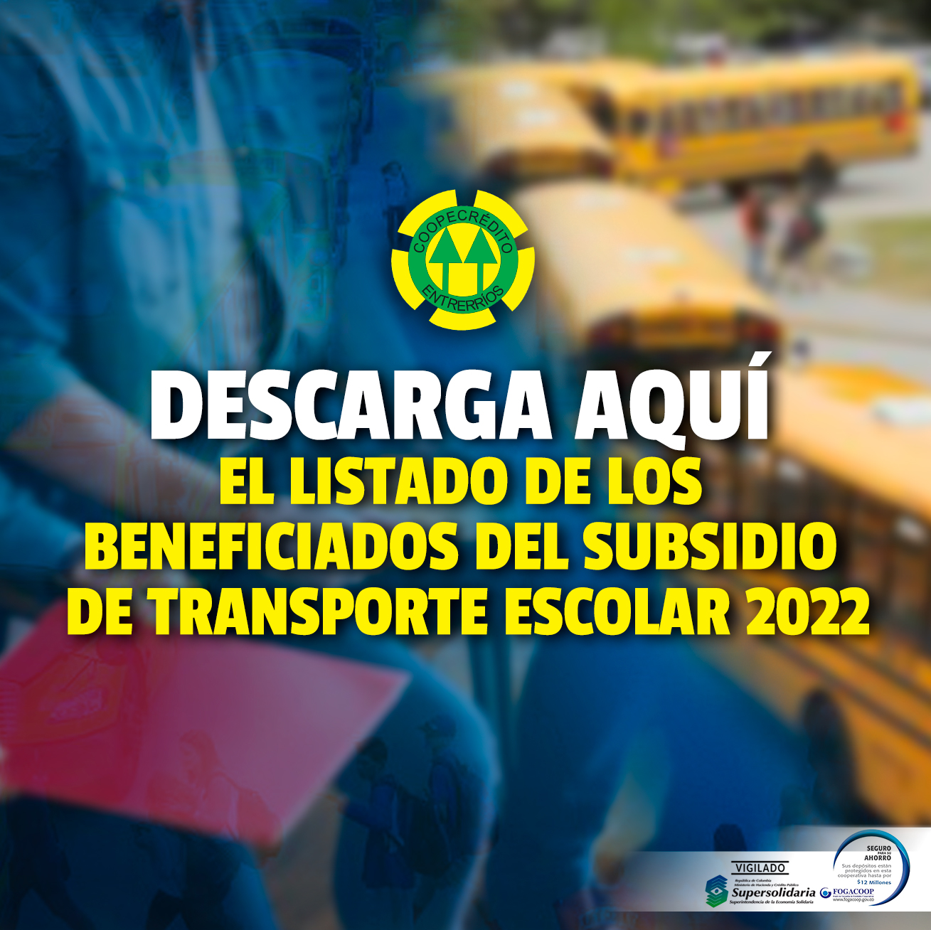 Descarga aquí el listado de los beneficiados del subsidio de transporte escolar 2022